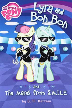 My Little Pony: Lyra and Bon Bon and the Mares from S.M.I.L.E. (My Little Pony: Friendship is Magic #8)