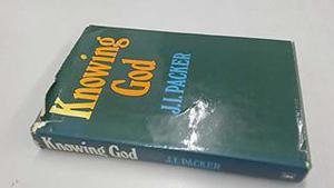 Knowing God by J.I. Packer