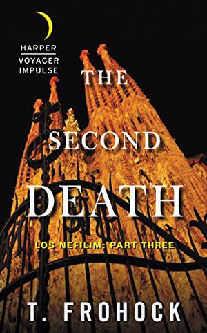 The Second Death by T. Frohock