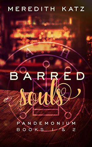 Barred Souls (Pandemonium #1-2)