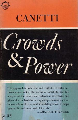 Crowds and Power by Elias Canetti