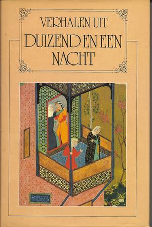 Verhalen uit duizend en een nacht; Deel 15 van 16 by Anonymous, Joseph-Charles Mardrus, Albert Helman, R. Blijstra, Louis de Bourbon, Antoon Coolen, Willem de Geus, Halbo C. Kool, Josine Reuling