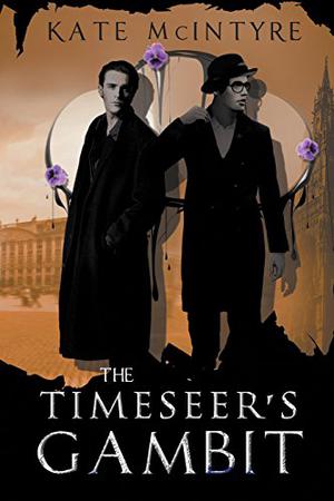 The Timeseer's Gambit by Kate McIntyre