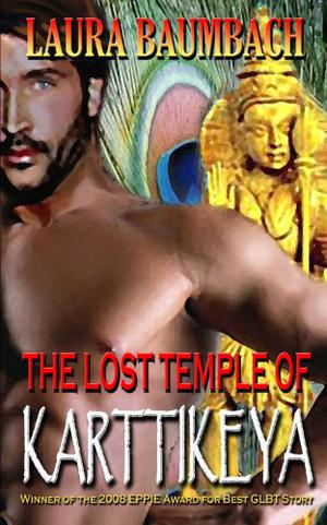 The Lost Temple of Karttikeya by Laura Baumbach
