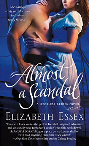 Almost a Scandal (The Reckless Brides #1)