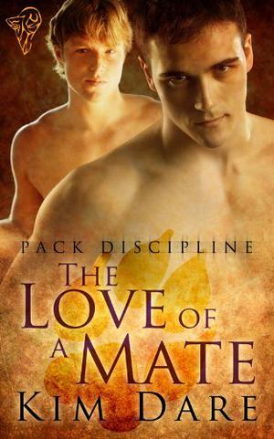 The Love of a Mate by Kim Dare