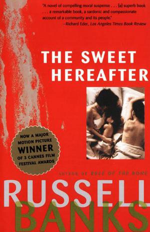 The Sweet Hereafter by Russell Banks
