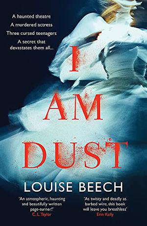 I Am Dust by Louise Beech