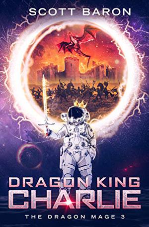 Dragon King Charlie by Scott Baron, Gary Bennett