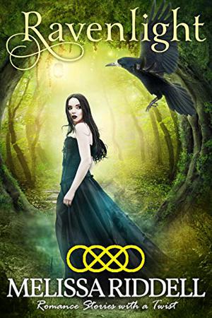 Ravenlight  (Ravenlight Cycles, Book 1) by Melissa Riddell