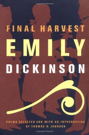 Final Harvest: Poems by Emily Dickinson