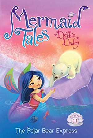 The Polar Bear Express (Mermaid Tales #11)
