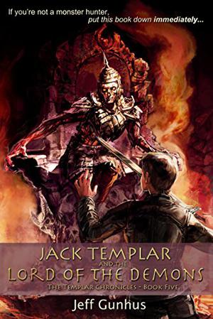 Jack Templar And The Lord Of The Demons (The Templar Chronicles #5)