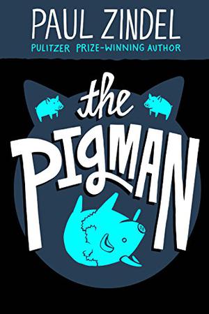 The Pigman by Paul Zindel