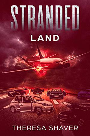 Stranded: Land (Stranded #1)