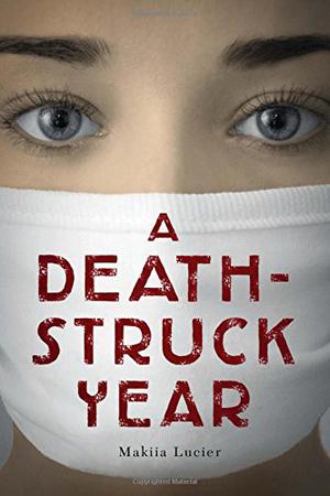 A Death-Struck Year by Makiia Lucier