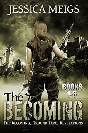 The Becoming: Books 1-3 (The Becoming #1-3)