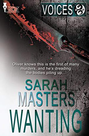 Voices: Wanting by Sarah Masters