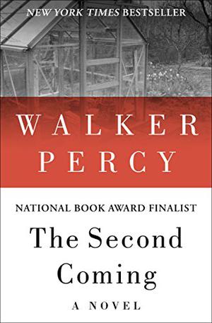 The Second Coming by Walker Percy