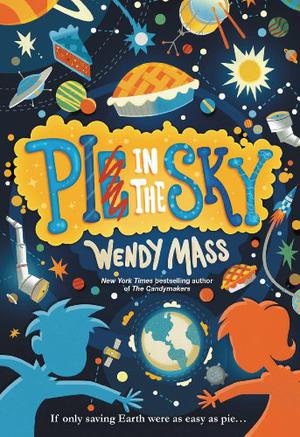 Pi in the Sky by Wendy Mass