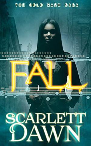 Fall by Scarlett Dawn