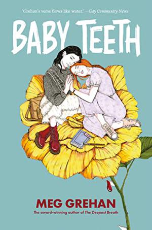 Baby Teeth by Meg Grehan
