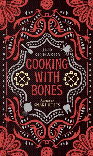 Cooking With Bones by Jess Richards