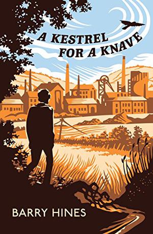 A Kestrel for a Knave by Barry Hines
