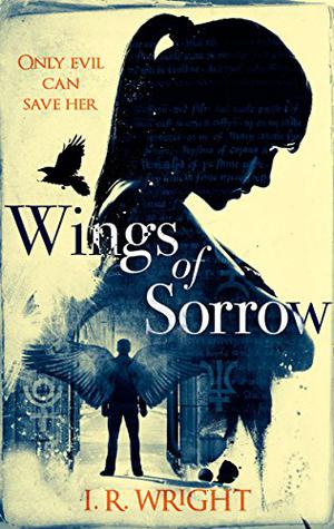 Wings of Sorrow by Iain Rob Wright