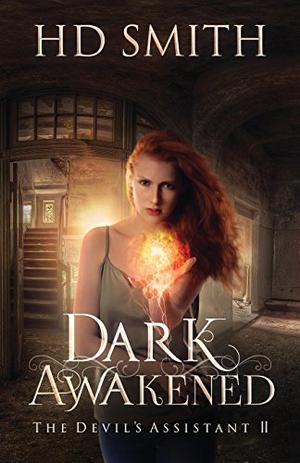 Dark Awakened (The Devil's Assistant #2)