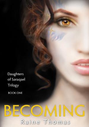 Becoming by Raine Thomas