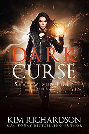 Dark Curse (Shadow and Light #5)
