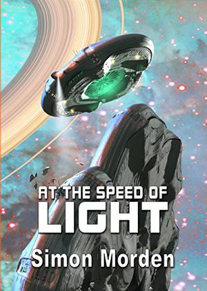 At The Speed Of Light (NewCon Press Novellas set 1 #2)