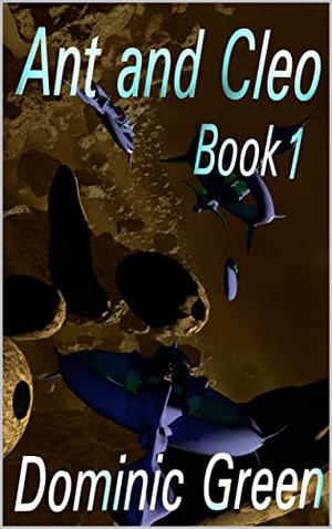 Ant and Cleo Book 1 (Ant and Cleo #1)