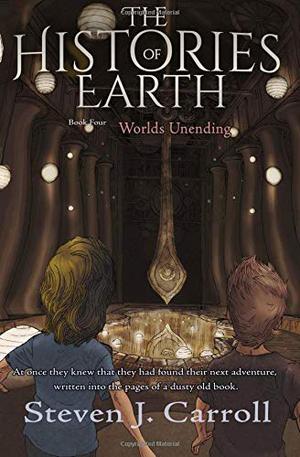 Worlds Unending (The Histories of Earth #4)