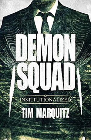 Institutionalized (Demon Squad #10)