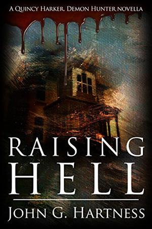 Raising Hell (Quincy Harker, Demon Hunter #1)