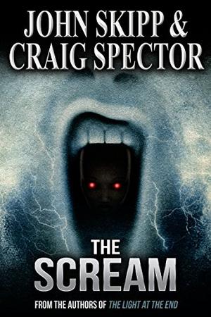 The Scream by John Skipp, Craig Spector
