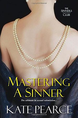 Mastering a Sinner (The Sinners Club #3)