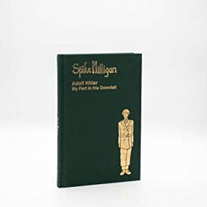Adolf Hitler: My Part in His Downfall by Spike Milligan