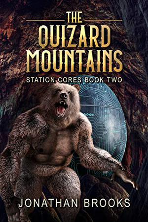 The Quizard Mountains (Station Cores #2)