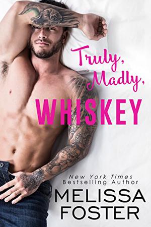Truly, Madly, Whiskey (The Whiskeys: Dark Knights at Peaceful Harbor #2)
