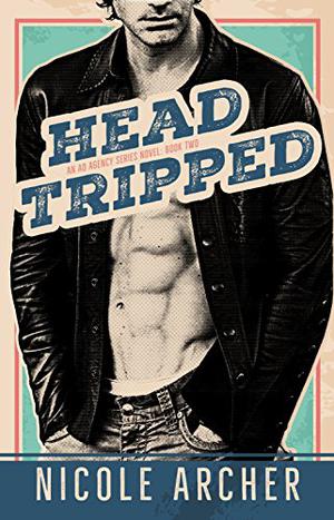 Head-Tripped (Ad Agency #2)