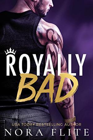 Royally Bad (Bad Boy Royals #1)