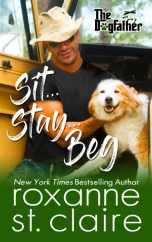 Sit...Stay...Beg (The Dogfather #1)
