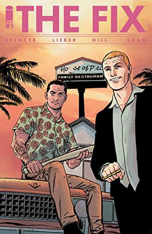 The Fix #1 by Nick Spencer