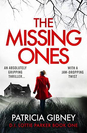 The Missing Ones (D.I. Lottie Parker #1)