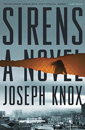 Sirens by Joseph Knox
