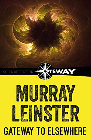 Gateway to Elsewhere by Murray Leinster