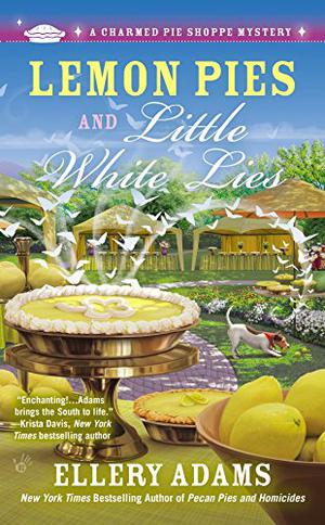 Lemon Pies and Little White Lies (Charmed Pie Shoppe Mysteries #4)